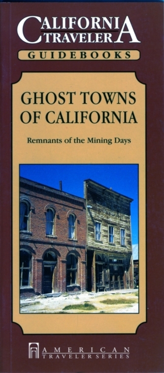 Ghost Towns of California