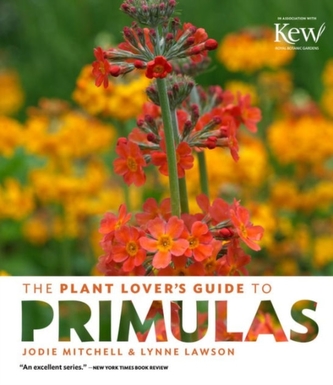 The Plant Lovers Guide to Primulas The Plant Lovers Guide to Primulas
