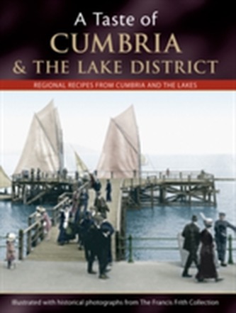 A Taste Of Cumbria And The Lake District