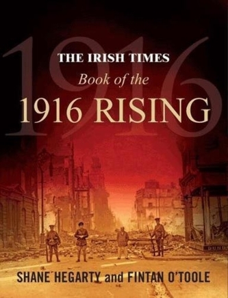 The Irish Times Book of the 1916 Rising