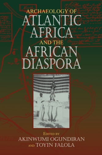 Archaeology of Atlantic Africa and the African Diaspora