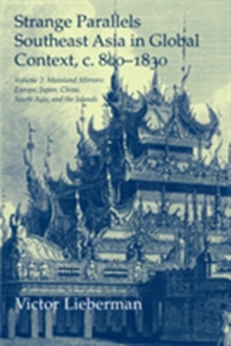 Strange Parallels: Volume 2, Mainland Mirrors: Europe, Japan, China, South Asia, and the Islands