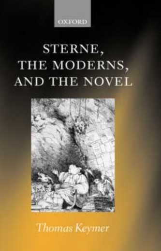 Sterne, the Moderns, and the Novel Sterne, the Moderns, and the Novel