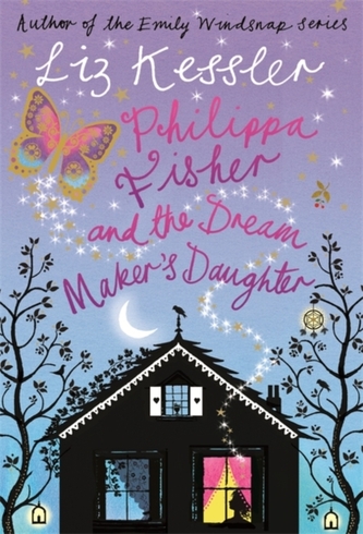 Philippa Fisher: Philippa Fisher and the Dream Maker's Daughter