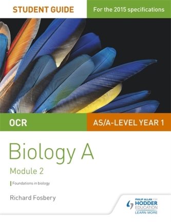 OCR AS/A Level Year 1 Biology A Student Guide: Module 2