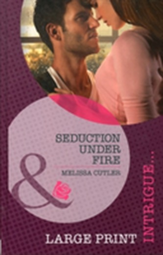 Seduction Under Fire