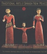 Traditional Arts of Spanish New Mexico