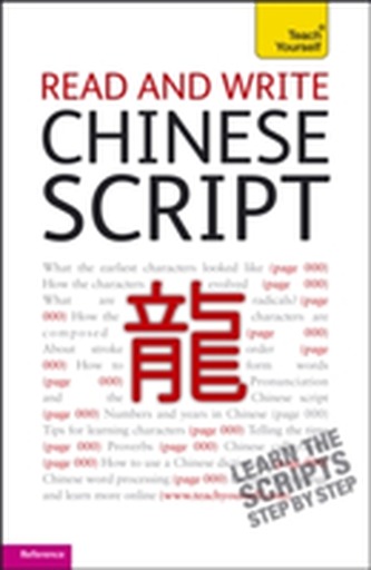 Read and write Chinese script: Teach Yourself