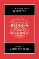 The Cambridge History of Russia: Volume 1, From Early Rus' to 1689