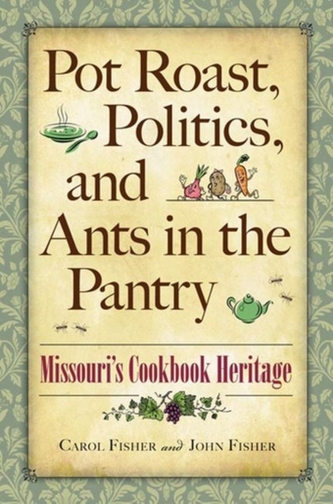 Pot Roast, Politics, and Ants in the Pantry Pot Roast, Politics, and Ants in the Pantry