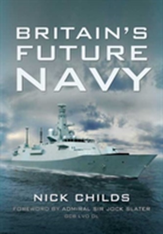 Britain's Future Navy Britain's Future Navy