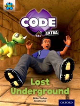 Project X CODE Extra: Purple Book Band, Oxford Level 8: Pyramid Peril: Lost Underground Project X CODE Extra: Purple Book Band, Oxford Level 8: Pyramid Peril: Lost Underground