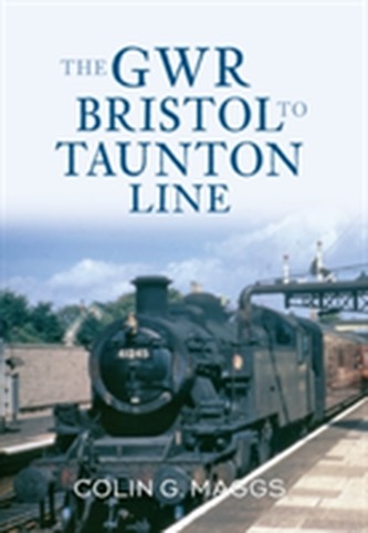 The GWR Bristol to Taunton Line