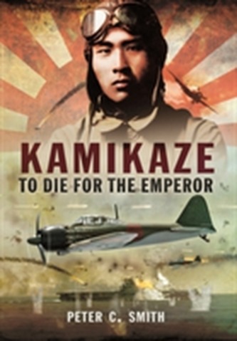 Kamikaze to Die for the Emperor