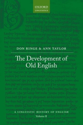 The Development of Old English The Development of Old English