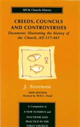 Creeds, Councils and Controversies