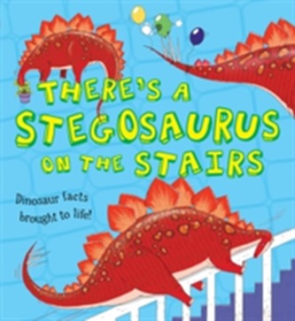 What If a Dinosaur: There's a Stegosaurus on the Stairs