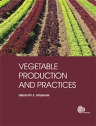 Vegetable Production and Practices