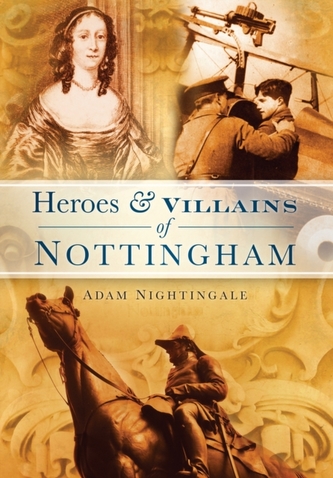 Heroes & Villains of Nottingham
