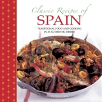 Classic Recipes of Spain Classic Recipes of Spain