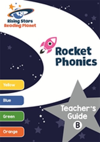 Reading Planet Rocket Phonics Teacher's Guide B (Yellow - Orange) Reading Planet Rocket Phonics Teacher's Guide B (Yellow - Orange)