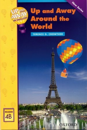 Up and Away Readers: Level 4: Up and Away Around the World