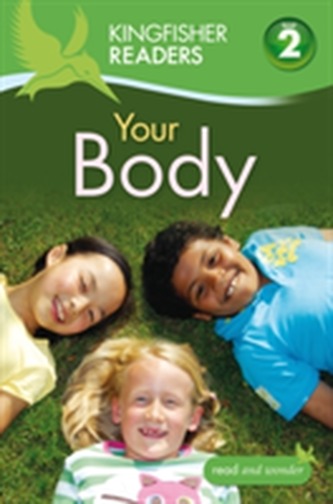 Kingfisher Readers:Your Body (Level 2: Beginning to Read Alone)