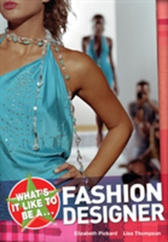 What's it Like to be a Fashion Designer?