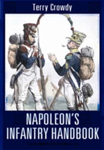 Napoleon's Infantry Handbook