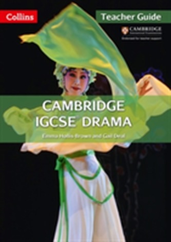 Cambridge IGCSE (R) Drama Teacher Guide