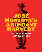 Jose Montoya's Abundant Harvest