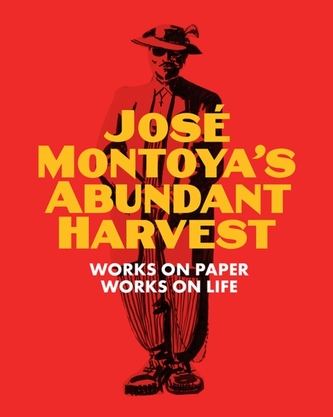 Jose Montoya's Abundant Harvest Jose Montoya's Abundant Harvest