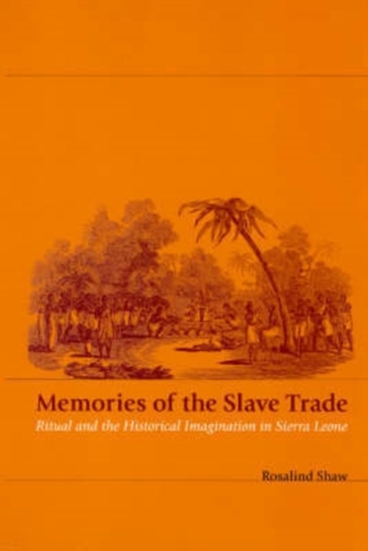 Memories of the Slave Trade Memories of the Slave Trade
