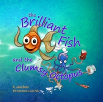 The Brilliant Fish and the Clumsy Octopus
