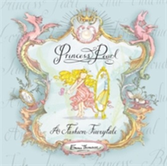 Princess Pearl: A Fashion Fairytale