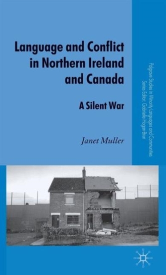 Language and Conflict in Northern Ireland and Canada