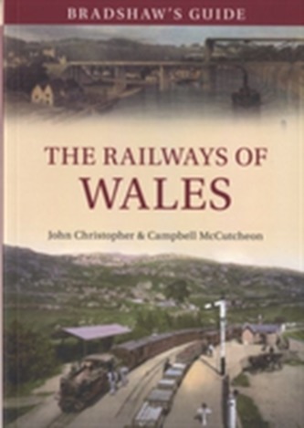 Bradshaw's Guide The Railways of Wales