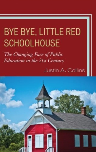 Bye Bye, Little Red Schoolhouse Bye Bye, Little Red Schoolhouse
