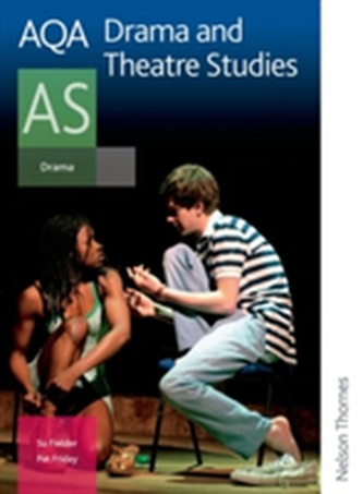 AQA Drama and Theatre Studies AS