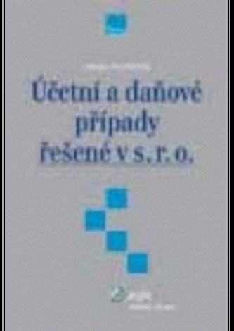 Účetní a daňové případy řešené v s.r.o.