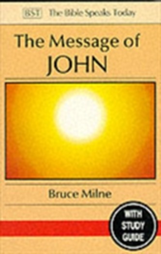The Message of John The Message of John