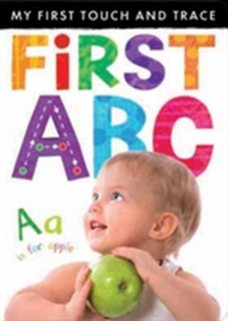 My First Touch and Trace: First ABC My First Touch and Trace: First ABC