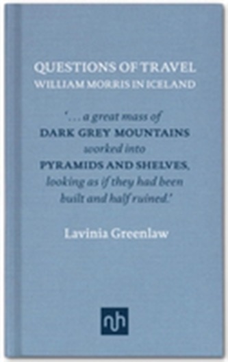 William Morris in Iceland: Questions of Travel