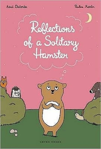 The Reflections of a Solitary Hamster