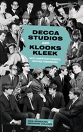 Decca Studios and Klooks Kleek Decca Studios and Klooks Kleek