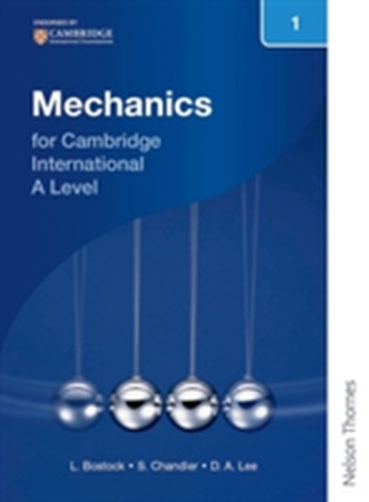 Nelson Mechanics 1 for Cambridge International A Level