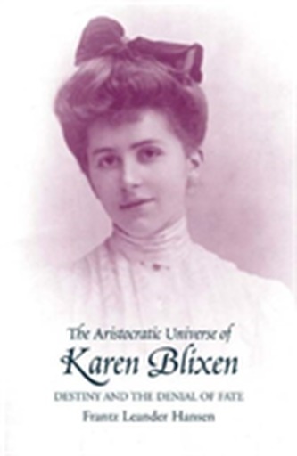 Aristocratic Universe of Karen Blixen