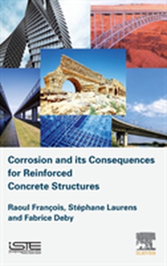 Corrosion and its Consequences for Reinforced Concrete Structures