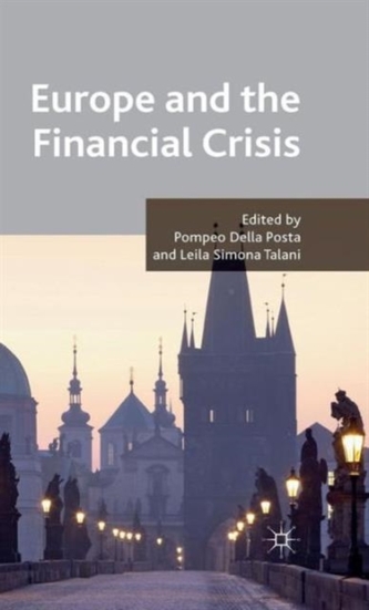 Europe and the Financial Crisis Europe and the Financial Crisis
