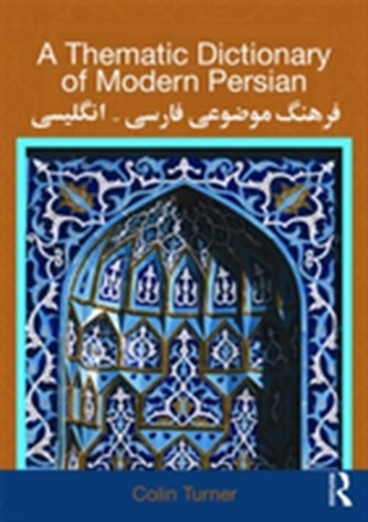 A Thematic Dictionary of Modern Persian A Thematic Dictionary of Modern Persian
